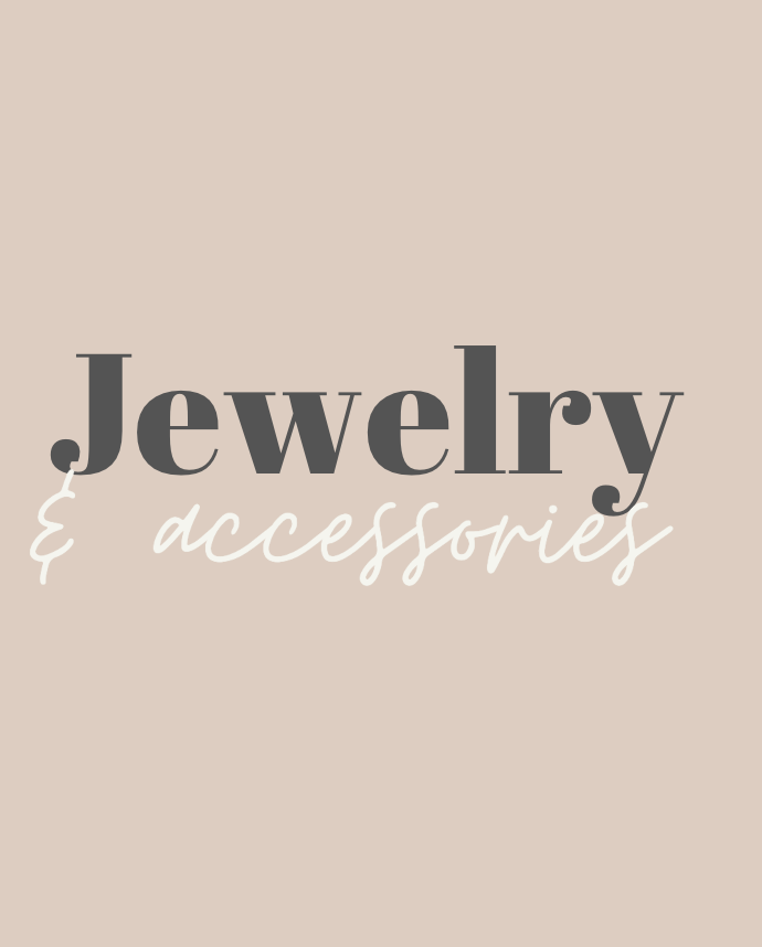 Jewelry and Accessories
